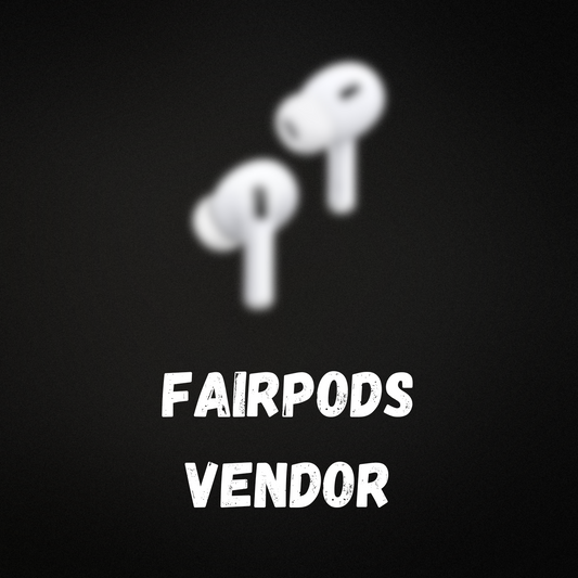 Fairpods Vendor (Pro and Max)